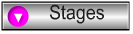 Stages